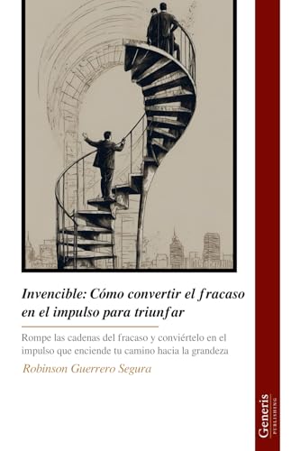 Invencible: Cómo convertir el fracaso en el impulso para triunfar von BAYSHOP (Generis Publishing)