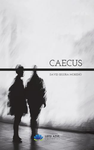 Caecus (Poesía) von Loto Azul