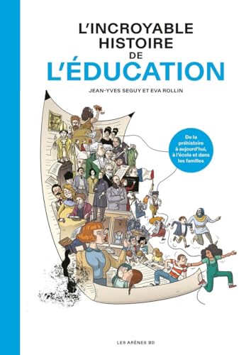 L'Incroyable histoire de l'éducation von LES ARENES BD