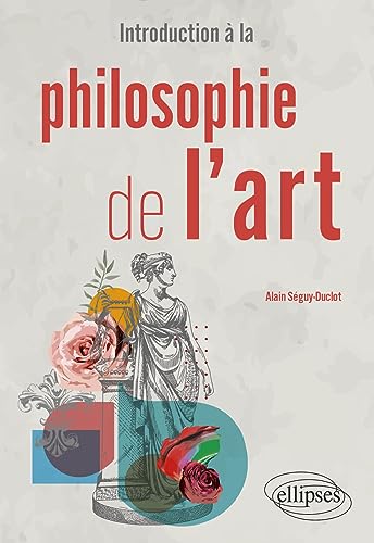 Introduction à la philosophie de l'art von ELLIPSES