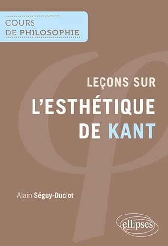 Leçons sur l'esthétique de Kant (Cours de philosophie)