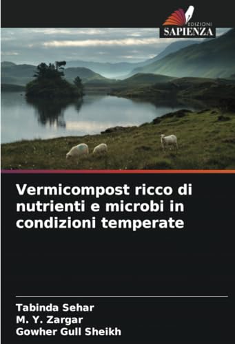 Vermicompost ricco di nutrienti e microbi in condizioni temperate: DE von Edizioni Sapienza