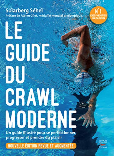 Le guide du crawl moderne - nouvelle edition revue et augmentee