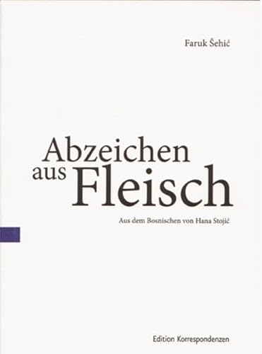 Abzeichen aus Fleisch: Gedichte (tradukita poezio)