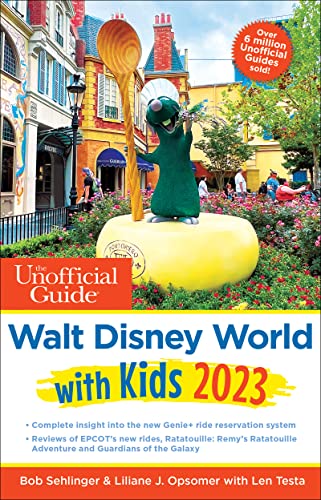 The Unofficial Guide to Walt Disney World with Kids 2023 (Unofficial Guides) von Unofficial Guides