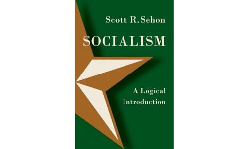 Socialism: A Logical Introduction Socialism: A Logical Introduction
