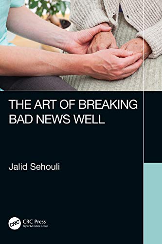 The Art of Breaking Bad News Well von CRC Press