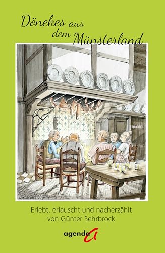 Dönekes aus dem Münsterland: Erlebt, erlauscht und nacherzählt von Günter Sehrbrock von agenda Verlag GmbH & Co.