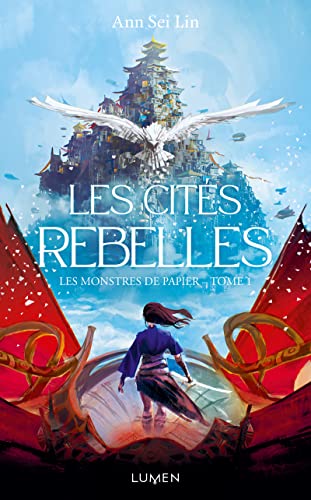 Les Monstres de papier - Tome 1 Les Cités rebelles von LUMEN