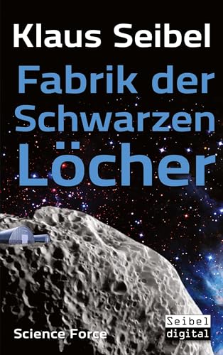 Fabrik der Schwarzen Löcher (Science Force)