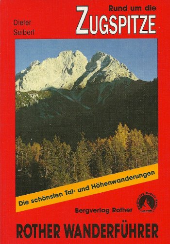 Rund um die Zugspitze: Rother Wanderführer
