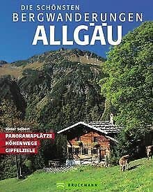Die schönsten Bergwanderungen Allgäu von Bruckmann