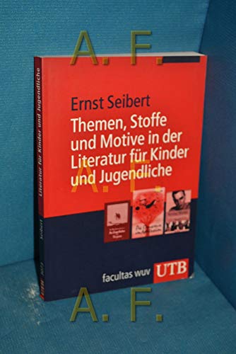 Themen, Stoffe und Motive in der Literatur für Kinder und Jugendliche (Uni-Taschenbücher M)