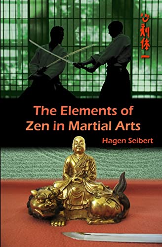 The Elements of Zen in Martial Arts von Createspace Independent Publishing Platform