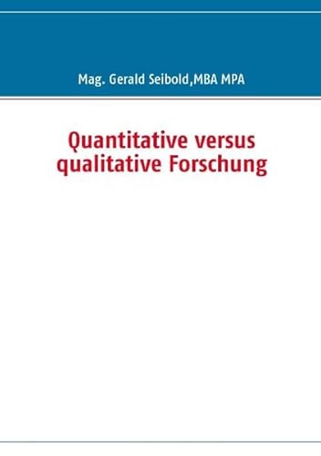 Quantitative versus qualitative Forschung