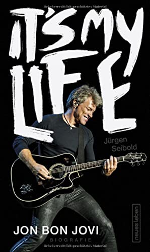 It’s My Life: Jon Bon Jovi. Biografie