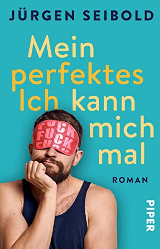 Mein perfektes Ich kann mich mal: Roman | Ein witziger Roman, der die Ratgeber- und Coachingszene aufs Korn nimmt