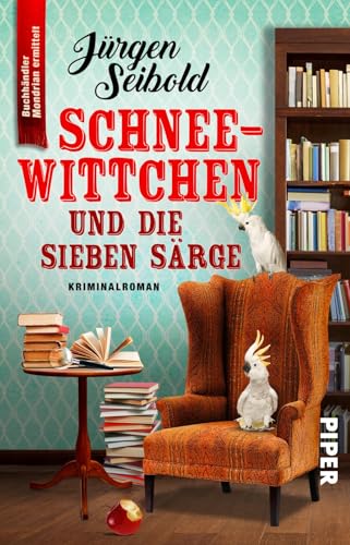 Schneewittchen und die sieben Särge (Lesen auf eigene Gefahr 1): Kriminalroman | Humorvoller Cosy Crime über einen Buchhändler im Ermittlungsfieber von PIPER