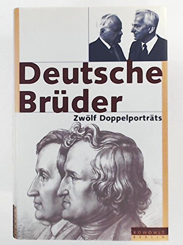 Deutsche Brüder: Zwölf Doppelporträts