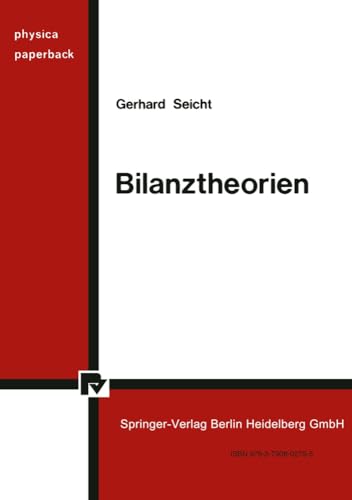 Bilanztheorien. (Physica-Paperback) von Physica