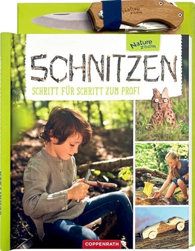 Schnitzen: Schritt für Schritt zum Profi - , Mit Schnitzmesser (Nature Zoom) von Coppenrath Verlag GmbH & Co. KG