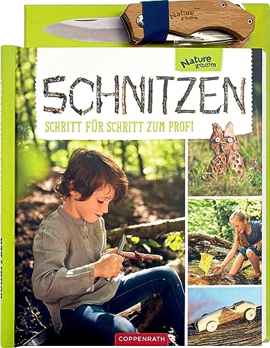 Schnitzen: Schritt für Schritt zum Profi - , Mit Schnitzmesser (Nature Zoom) von Coppenrath Verlag GmbH & Co. KG