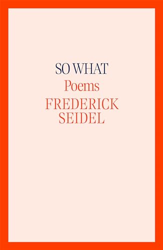 So What: Poems von Farrar, Straus and Giroux