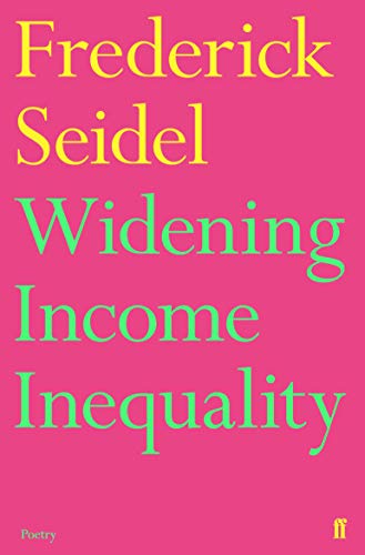 Widening Income Inequality: Frederick Seidel von Faber & Faber