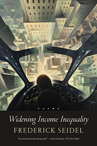 Widening Income Inequality: Poems von Farrar, Straus and Giroux
