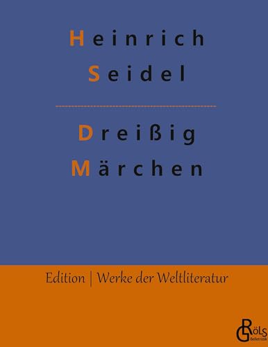 Dreißig Märchen (Edition Werke der Weltliteratur - Hardcover)