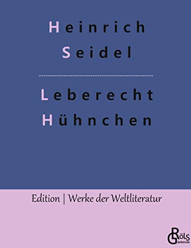 Leberecht Hühnchen (Edition Werke der Weltliteratur - Hardcover)
