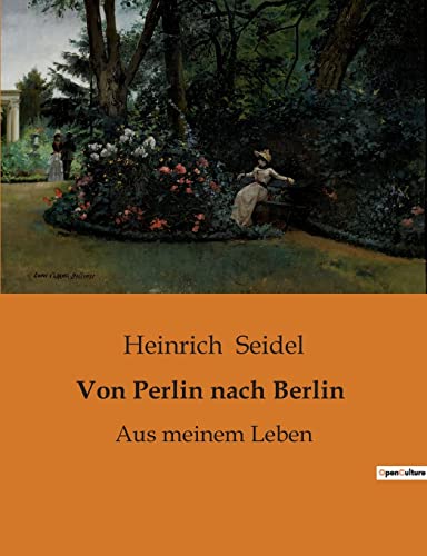 Von Perlin nach Berlin: Aus meinem Leben von Culturea