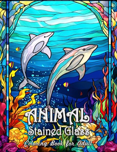 Animal Stained Glass Coloring Book for Adults: Enchanting Forest Creatures in Stained Glass Elegance