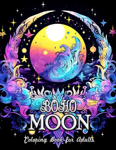 Boho Moon Coloring Book for Adults: Celestial Harmony & Artistic Serenity