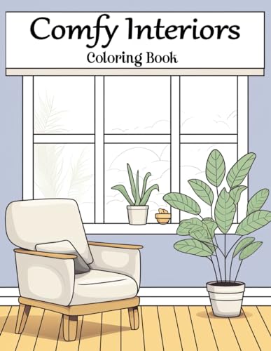 Comfy Interiors Coloring Book: Discover Calmness through Minimalist Design