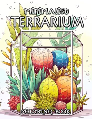 Minimalist Terrarium Coloring Book: Whiskers & Teacups: Delightful Feline Fantasies for Creative Minds von Independently published