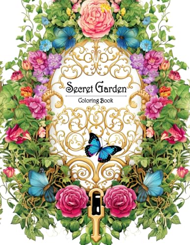 Secret Garden Coloring Book: Unveil a World of Fantasy Gardens - Adult Coloring Adventure with Exotic Botanicals, Enchanted Trails, and Artistic Inspiration