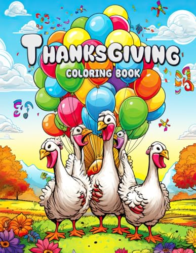 Thanksgiving Coloring Book: Uncover the Heart of the Holiday with Every Color