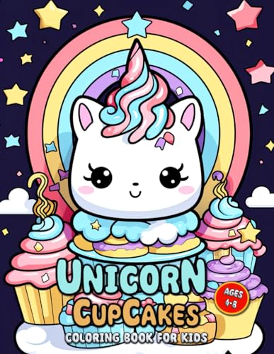 Unicorn Cupcakes Coloring Book for Kids: Sweet Dreams and Colorful Fantasies for Every Artist von Independently published