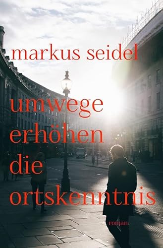 Umwege erhöhen die Ortskenntnis