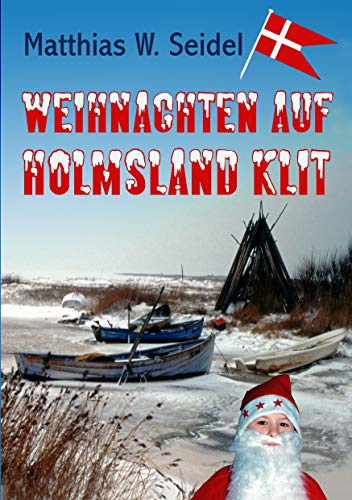 Weihnachten auf Holmsland Klit: Teil 3 des Dänemarkabenteuers von Books on Demand