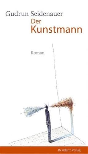 Der Kunstmann: Roman von Residenz