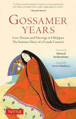 Gossamer Years: Love, Passion and Marriage in Old Japan: The Intimate Diary of a Female Courtier von Tuttle Publishing