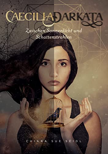 Caecilia Darkata: Zwischen Sonnenlicht und Schattenstrahlen