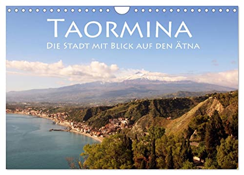 Taormina, die Stadt mit Blick auf den Ätna (Wandkalender 2025 DIN A4 quer), CALVENDO Monatskalender von CALVENDO