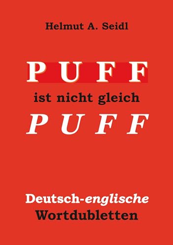 Puff ist nicht gleich Puff: Deutsch-englische Wortdubletten von BoD – Books on Demand