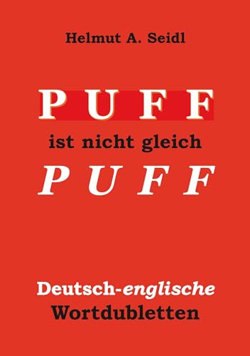 Puff ist nicht gleich Puff: Deutsch-englische Wortdubletten