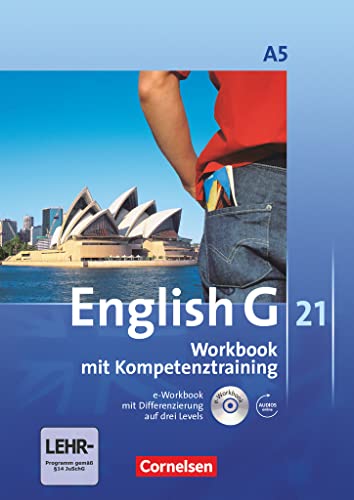 English G 21 - Ausgabe A / Band 5: 9. Schuljahr - 6-jährige Sekundarstufe I - Workbook mit e-Workbook und Audios online: Mit Wörterverzeichnis zum Wortschatz der Bände 1-5 English G 21 - Ausgabe A / Band 5: 9. Schuljahr - 6-jährige Sekundarstufe I - Workbook mit e-Workbook und Audios online: Mit Wörterverzeichnis zum Wortschatz der Bände 1-5