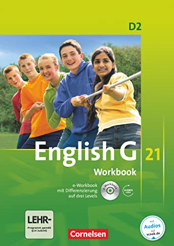 English G 21 - Ausgabe D / Band 2: 6. Schuljahr - Workbook mit Audio-Materialien: Workbook mit CD-ROM (e-Workbook) und Audios online von Cornelsen Verlag GmbH