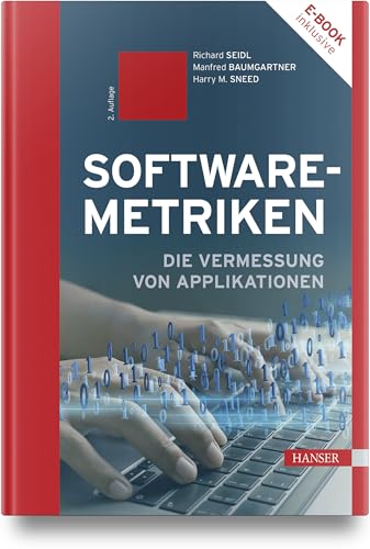 Software-Metriken: Die Vermessung von Applikationen von Carl Hanser Verlag GmbH & Co. KG